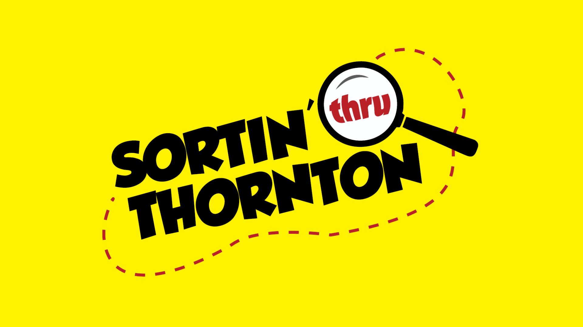 Sortin' thru Thornton logo